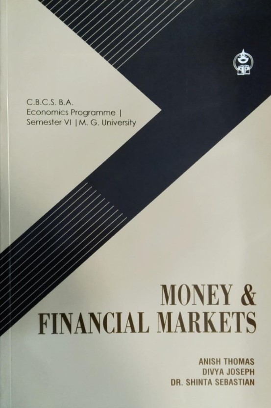 Money & Financial Markets B.A. Economics Semester 6